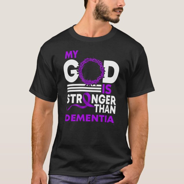 My God Is Stronger Than Dementia Awareness Ribbon T-Shirt (Front)