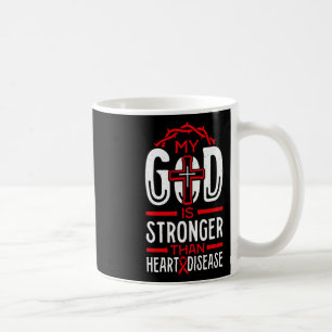 My God Is Stronger Than Heart Disease Survivor Coffee Mug