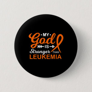 My God is Stronger Than Leukaemia Awareness Warrio 2 Inch Round Button