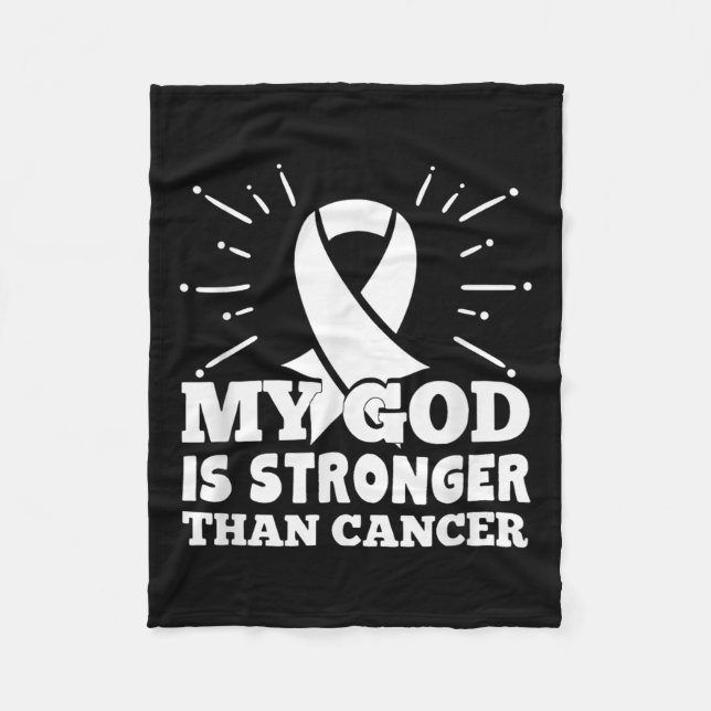 My God Is Stronger Than Lung Cancer Faith Fleece Blanket (Front)