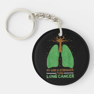 My God Is Stronger Than Lung Cancer Keychain