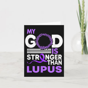My God Is Stronger Than Lupus Awareness Ribbon  Card