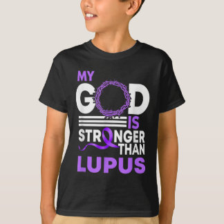 My God Is Stronger Than Lupus Awareness Ribbon  T-Shirt