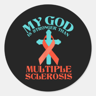 My God Is Stronger Than Ms Multiple Sclerosis Classic Round Sticker