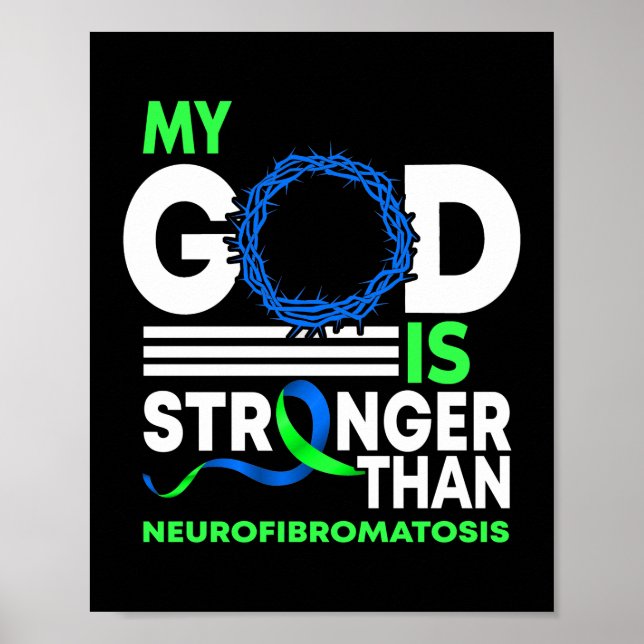 My God Is Stronger Than Neurofibromatosis Poster (Front)