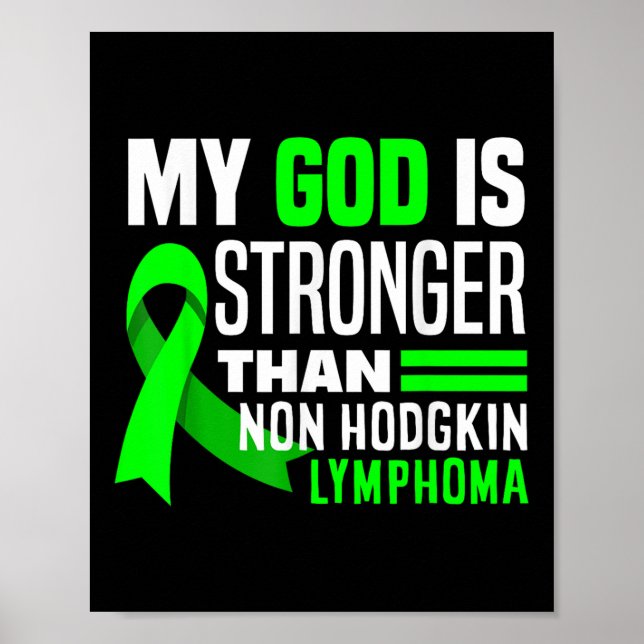 My God Is Stronger Than Non-hodgkin Lymphoma Aware Poster (Front)