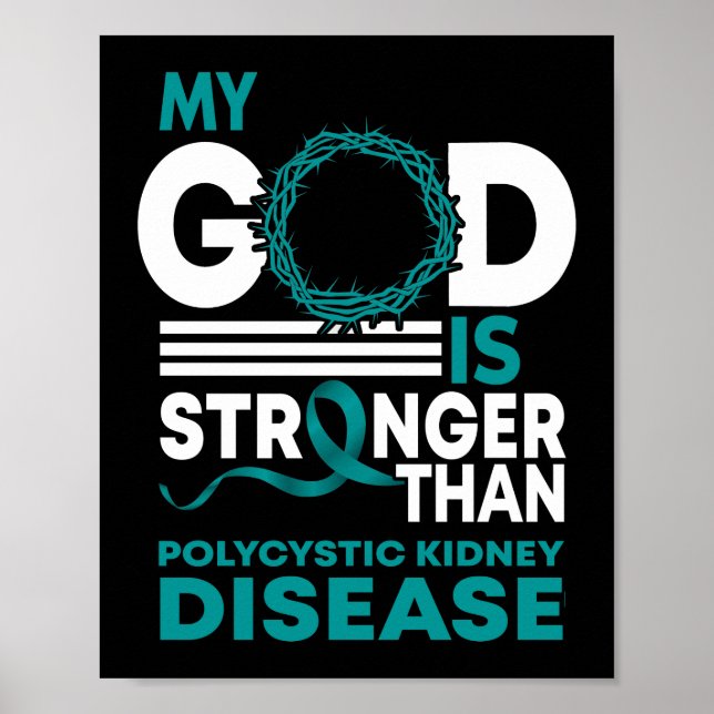 My God Is Stronger Than Polycystic Kidney Disease Poster (Front)