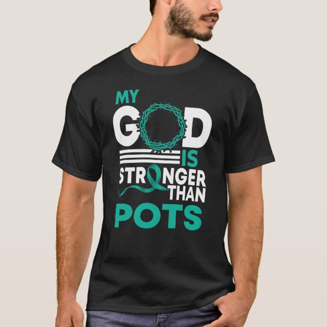 My God Is Stronger Than POTS Awareness Ribbon T-Shirt (Front)