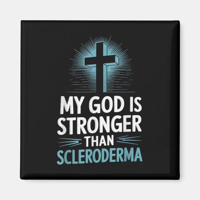 My God Is Stronger Than Scleroderma  Magnet (Front)