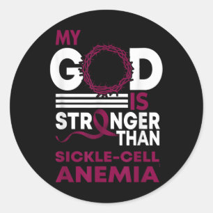 My God Is Stronger Than Sickle Cell Anemia Awarene Classic Round Sticker