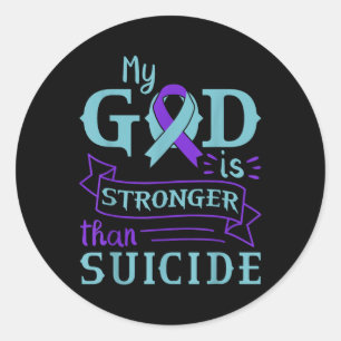 My God Is Stronger Than Suicide Prevention Awarene Classic Round Sticker