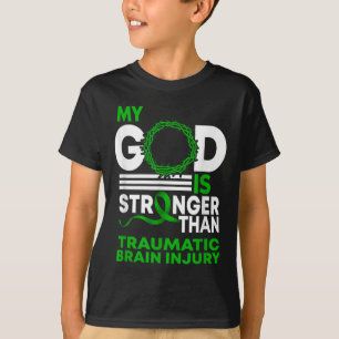 My God Stronger Than Traumatic Brain Injury T-Shirt
