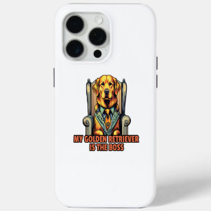 My Golden Retriever Is The Boss iPhone 15 Pro Max Case