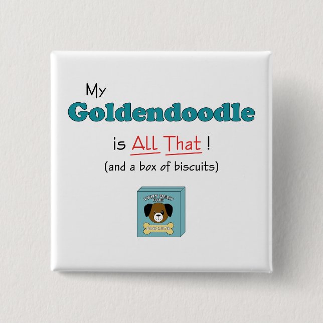 My Goldendoodle is All That! 2 Inch Square Button (Front)