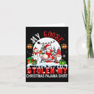 My Goose Stolen My Christmas Pajama Shirt Santa Fa Card