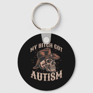 My Got Autism Funny Skeleton Meme Autistic 1 Keychain