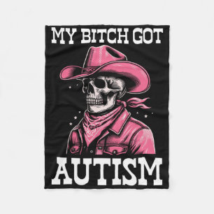 My Got Autism Funny Skeleton Meme Autistic Fleece Blanket
