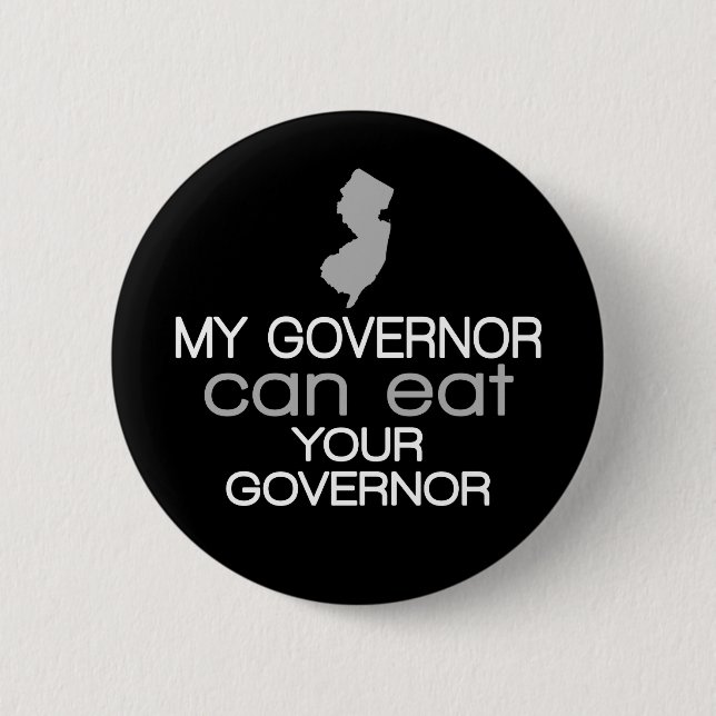 My Governor can eat Your Governor - Christie 2 Inch Round Button (Front)