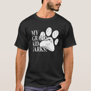 My Grand Kids Barks Dog Paw Mom T-Shirt
