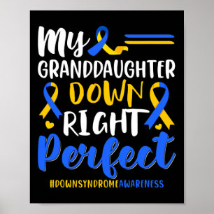 My Granddaughter Down Right Perfect Down Syndrome  Poster