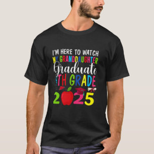 My Granddaughter Graduated 5th Grade Class 2025 Gr T-Shirt