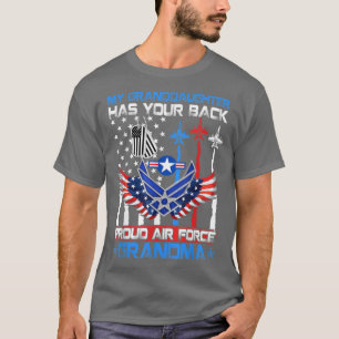 My Granddaughter Has Your Back Proud Air Force Gra T-Shirt