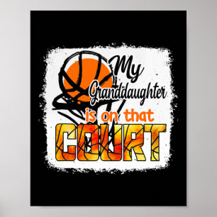 My Granddaughter Is On That Court Bysketbyll Bleac Poster