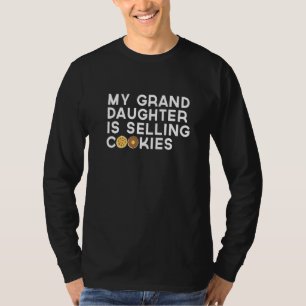 My Granddaughter Is Selling Cookies Cookie Scout L T-Shirt