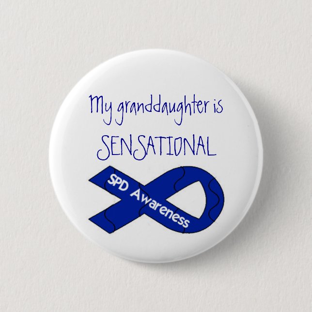 My Granddaughter Is SENSATIONAL SPD Awareness 2 Inch Round Button (Front)