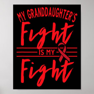 My Granddaughter's Fight Is My Fight Blood Cancer  Poster