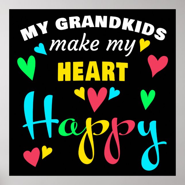My Grandkids Make My Heart Happy: Grandma Gift Poster (Front)