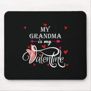 My Grandma Is My Valentine Valentines Day Grandson Mouse Pad