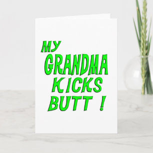 My Grandma Kicks Butt! Greeting Card