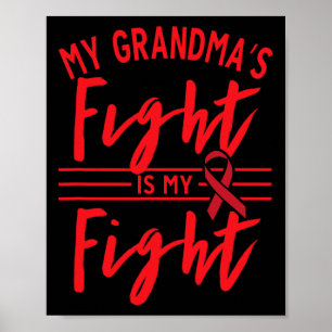 My Grandma's Fight Is My Fight Blood Cancer Awaren Poster