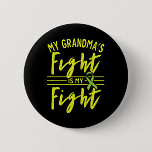 My Grandma's Fight Is My Fight Kidney Disease Awar 2 Inch Round Button