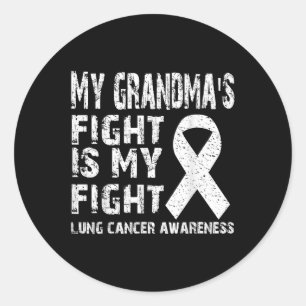 My Grandmas Fight Is My Fight Lung Cancer Awarenes Classic Round Sticker