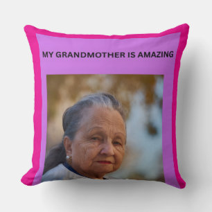 MY GRANDMOTHER IS AMAZING THROW PILLOW