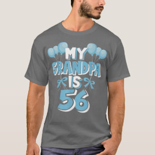 My Grandpa Is 56 Years Old Grandad 56th Birthday T-Shirt