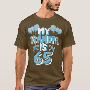 My Grandpa Is 65 Years Old Grandad 65th Birthday T-Shirt