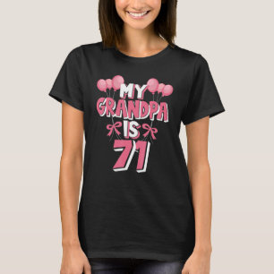 My Grandpa Is 71 Years Old Grampa 71st Birthday T-Shirt