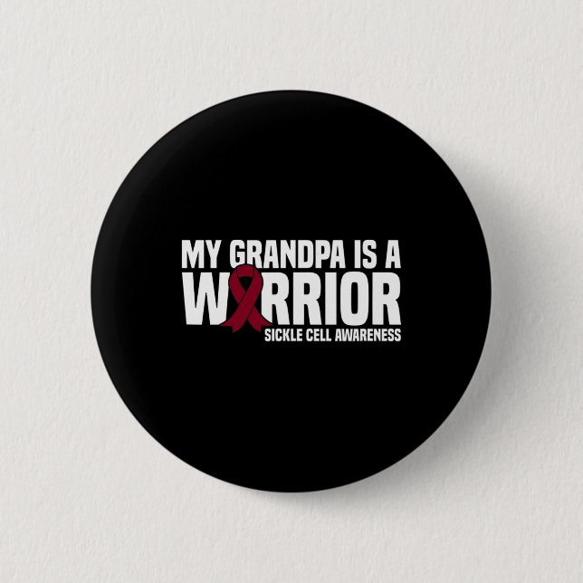 My Grandpa is a Warrior Sickle Cell Awareness  2 Inch Round Button (Front)