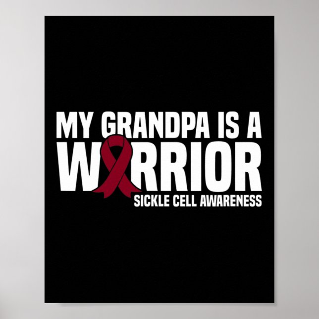 My Grandpa is a Warrior Sickle Cell Awareness  Poster (Front)