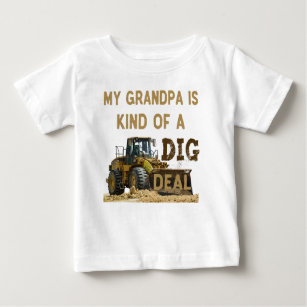My Grandpa is Kind of a DIG Deal Baby T-Shirt