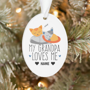 My Grandpa Loves Me Ornament