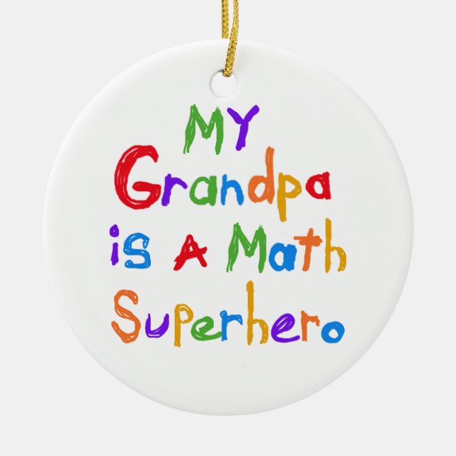 My Grandpa Math Superhero T-shirts and Gifts Ceramic Ornament (Front)