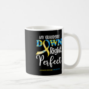 My Grandson Down Right Perfect Down Syndrome Aware Coffee Mug
