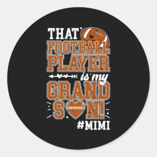 My Grandson Football Mimi Of A Football Player Classic Round Sticker
