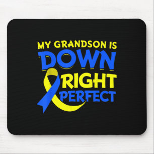 My Grandson Is Down Right Perfect Down Syndrome Aw Mouse Pad