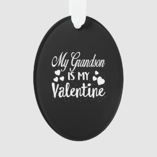 My Grandson Is My Valentine Grandma Kids Valentine Ornament