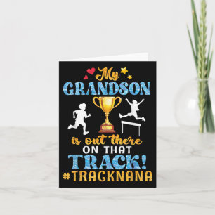 My Grandson Is Out There On That Track Help Proud  Card